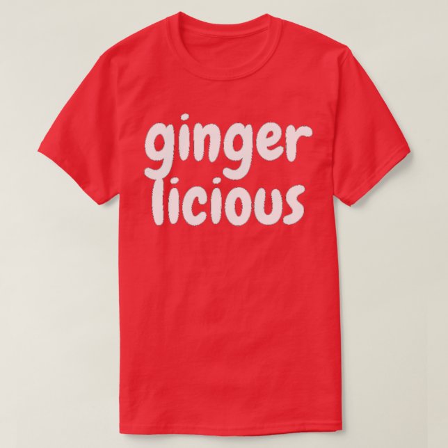gingerlicious 1 T-Shirt (Design Front)