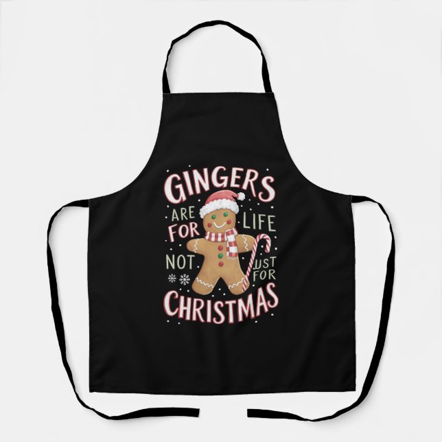 Gingers Are For Life Not Just For Christmas Funny Apron (Front)