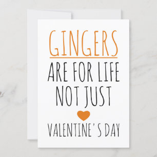 Gingers Are For Life Not Just Valentine's Day  Holiday Card