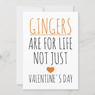 Gingers Are For Life Not Just Valentine's Day  Holiday Card