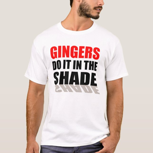 GINGERS DO IT IN THE SHADE T-Shirt (Front)