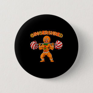 Gingershred Bodybuilder Funny Gingerbread Man Weig 6 Cm Round Badge
