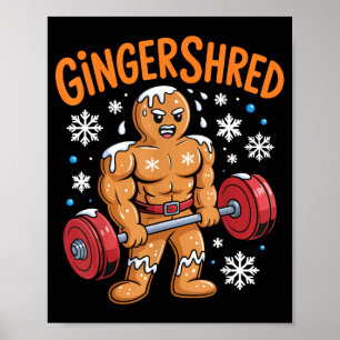 Gingershred Christmas Gym Workout Funny Gingerbrea Poster