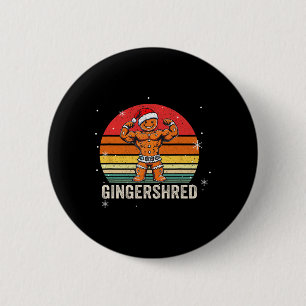 Gingershred Funny Gingerbread Man Gym Bodybuilding 6 Cm Round Badge