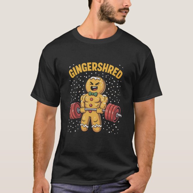 Gingershred Funny Gingerbread Man Gym Bodybuilding T-Shirt (Front)