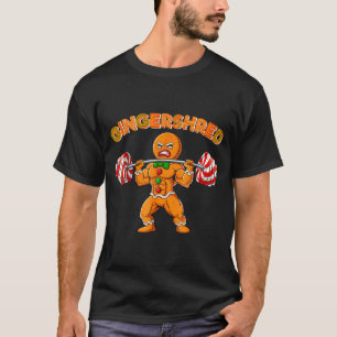 Gingershred Funny Men Gym Bodybuilding Gingerbread T-Shirt