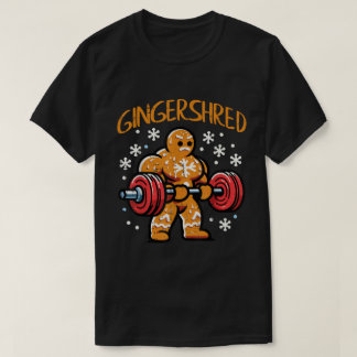 Gingershred Gingerbread Christmas Gym Art T-Shirt