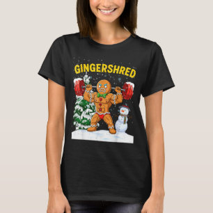 Gingershred Gingerbread Man Bodybuilding Christmas T-Shirt