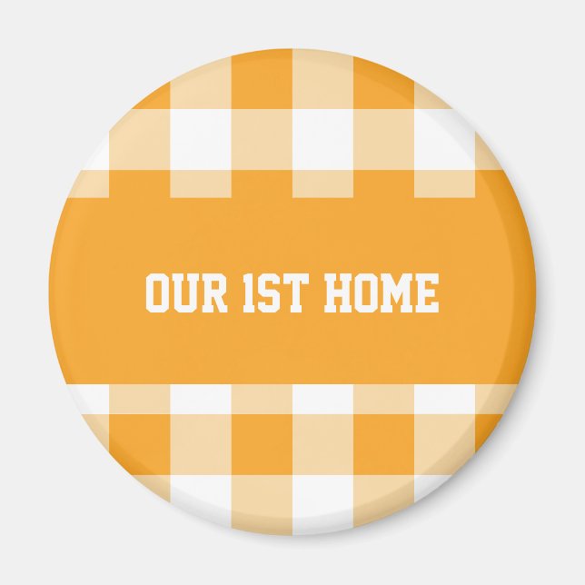 Gingham Pattern Our 1st Home Magnet (Front)