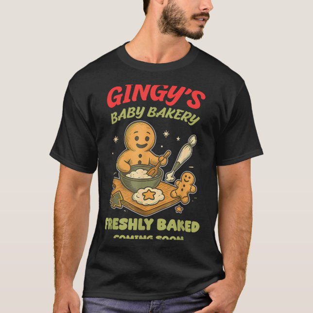 Gingy's Baby Bakery Freshly Baked Coming Soon Chri T-Shirt (Front)