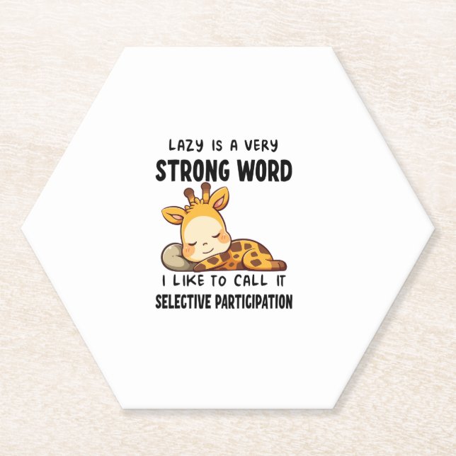 Giraffe Animals - Lazy Is A Very Strong Word  _1 Paper Coaster (Front)
