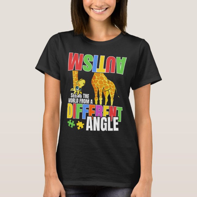 Giraffe Autism Funny Seeing The World From Differe T-Shirt (Front)