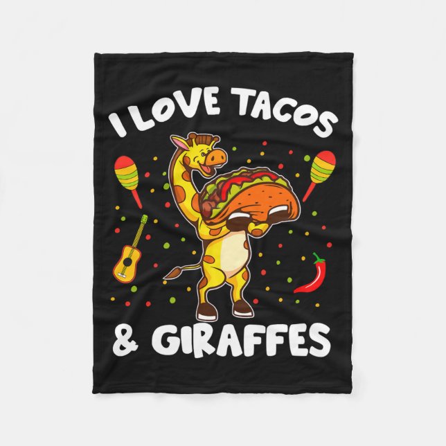 Giraffe Giraffes I Love Tacos And Giraffes Funny G Fleece Blanket (Front)