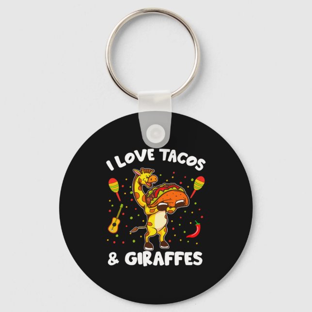 Giraffe Giraffes I Love Tacos And Giraffes Funny G Key Ring (Front)