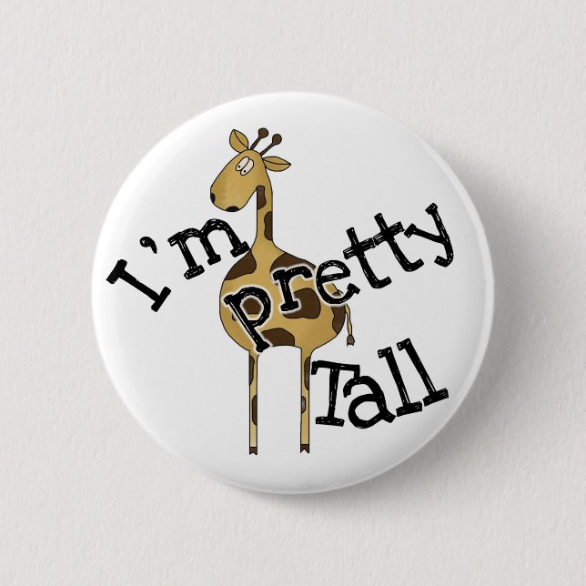 Giraffe I'm Pretty Tall 6 Cm Round Badge (Front)