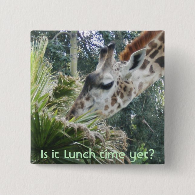 Giraffe,Is it Lunch time yet? 15 Cm Square Badge (Front)