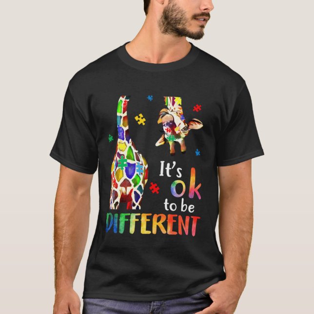 Giraffe Itu2019s Ok To Be Different Autism Awarene T-Shirt (Front)