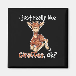 Giraffe just really like girafee ok magnet