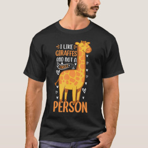 Giraffe Lover I Like Giraffes And Not A Single Per T-Shirt