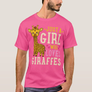 Giraffe Lovers Just a Girl Who Loves Giraffes Gift T-Shirt