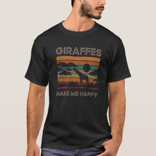 Giraffe Makes Me Happy Tallest Animal Long Neck Zo T-Shirt