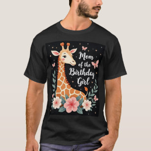 Giraffe Mom of the Birthday Girl Matching Family L T-Shirt