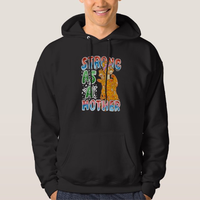 Giraffe Mum Strong As A Mother Mummy Mama Mother's Hoodie (Front)