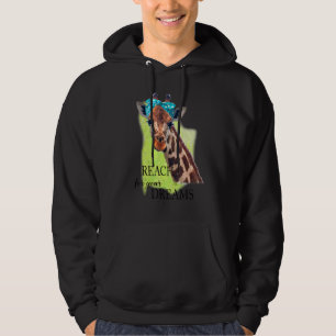 Giraffe Reach For Your Dream Joke Inspirational Hoodie