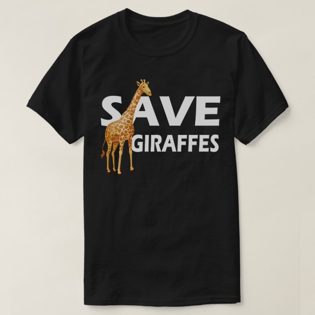 Giraffe Save Giraffes 1 T-Shirt (Design Front)