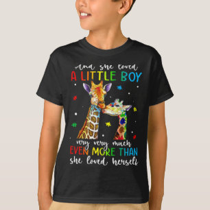 Giraffe She Loved A Little Boy Autism Awareness Mo T-Shirt