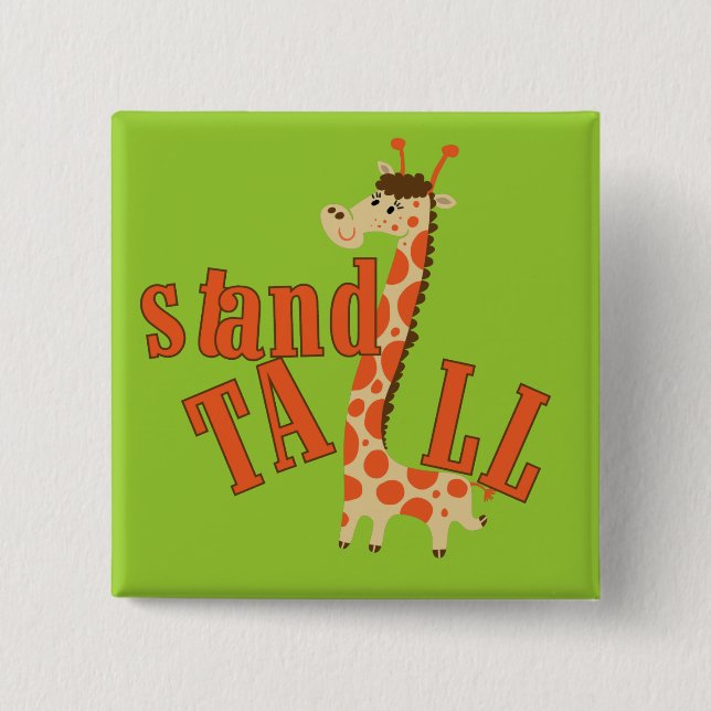 Giraffe Stand Tall 15 Cm Square Badge (Front)