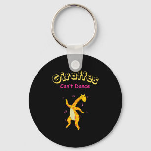 Giraffes Can’t Dance Funny For Men Women  Key Ring