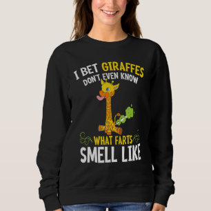 Giraffes Don't Smell Farts Funny Giraffelovely Ani Sweatshirt
