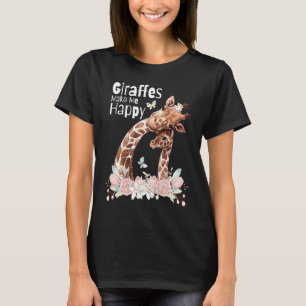 GIRAFFES MAKE ME HAPPY Giraffe  Cute Mom Baby Gira T-Shirt