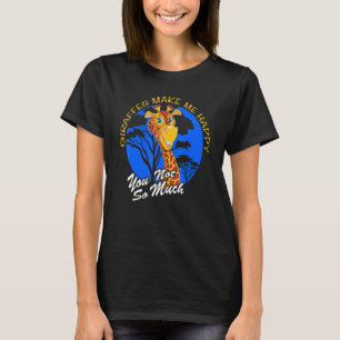 Giraffes Make Me Happy You Not So Much Fun Zoo Ani T-Shirt
