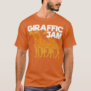Giraffic Jam Funny Giraffe Animal Keeper Gift  T-Shirt