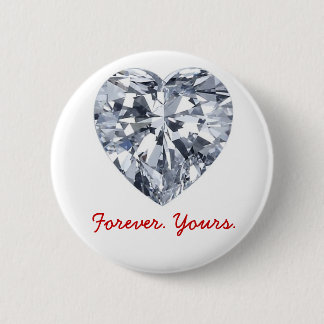 Giraux0807-Diamond-Heart, Forever. Yours. 6 Cm Round Badge