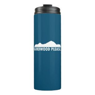 Girdwood Alaska Please Thermal Tumbler