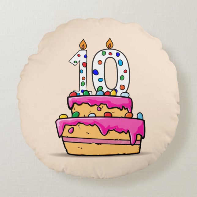 Girl 10th Birthday, 10 on Sweet Pink Cake Round Cushion (Front)