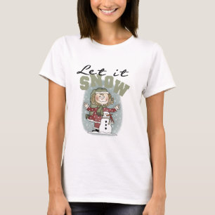 Girl and Snowman Let it Snow T-shirts