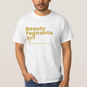 Girl - Beauty Pageants T-Shirt