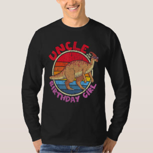 Girl Birthday I Uncle I Parasaurolophus I Family M T-Shirt