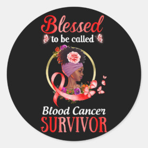 girl blood cancer awareness tee blessed to be call classic round sticker