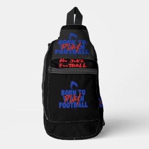 Girl Born to Play Football Sling Bag