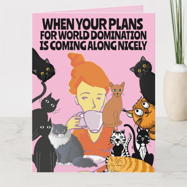 GIRL CATS ART FUNNY WORLD DOMINATION BIRTHDAY CARD (Front)