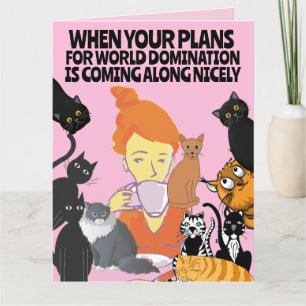 GIRL CATS ART FUNNY WORLD DOMINATION BIRTHDAY CARD