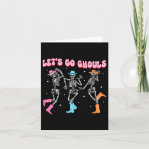 Girl Cowgirl Lets Go Ghouls Halloween Ghost Dancin Card