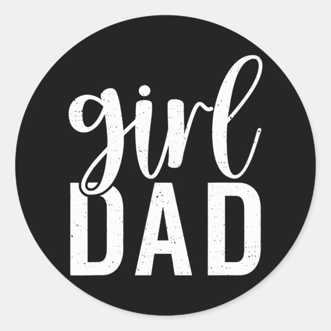 Girl Dad Daughter Father Daddy Dad  Classic Round Sticker (Front)
