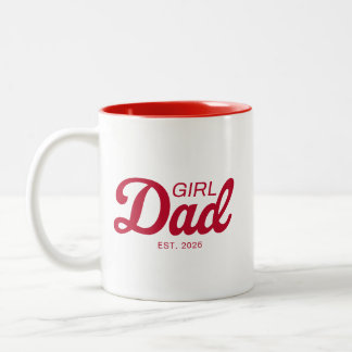 Girl Dad Est. 20XX Father's Day Dad Gift Two-Tone Coffee Mug