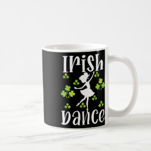 Girl Dancing Dancer Irish Dance St Patrick's Day  Coffee Mug